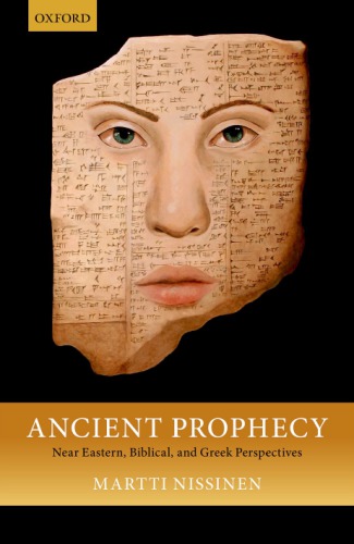 Ancient prophecy: Near Eastern, Biblical, and Greek perspectives