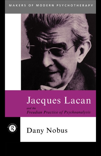 Jacques Lacan and the Freudian Practice of Psychoanalysis