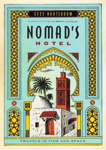 Nomad's hotel: travels in time and space