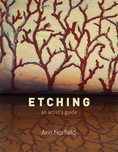 Etching: an artist's guide