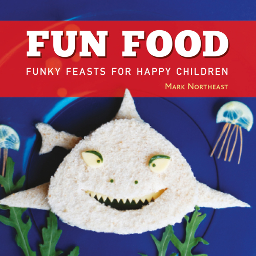 Fun food: funky feasts for happy children