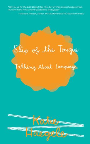 Slip of the Tongue: Talking About Language