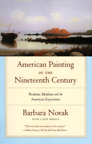 'American painting of the nineteenth century: realism, idealism, and the American experience'