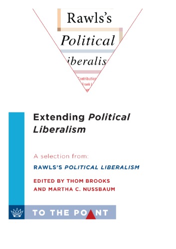 Extending Political Liberalism: a Selection from Rawls's Political Liberalism