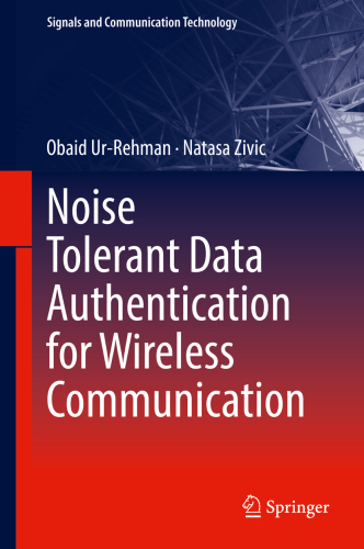 Noise Tolerant Data Authentication for Wireless Communication