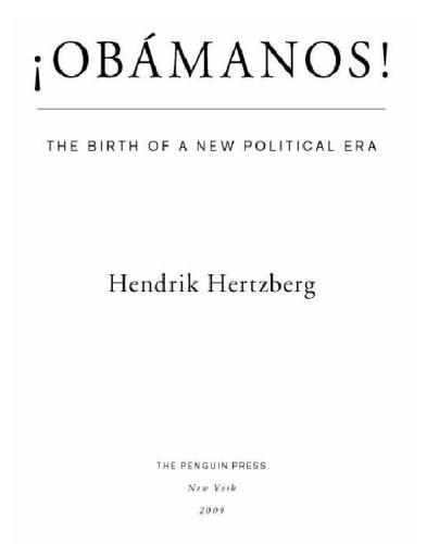 ¡Obámanos!: the birth of a new political era
