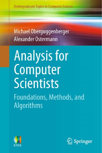 Analysis for Computer Scientists: Foundations, Algorithms and Applications