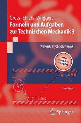 Formeln und Aufgaben zur Technischen Mechanik 3: Kinetik, Hydrodynamik