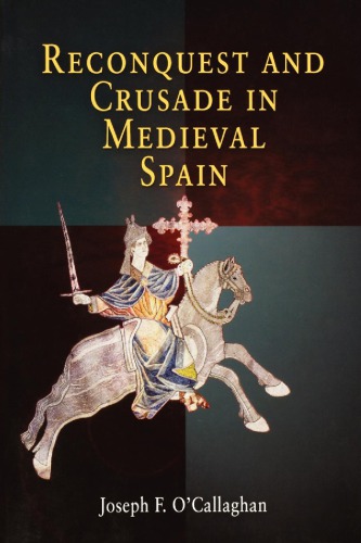 Reconquest and crusade in medieval Spain