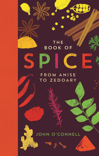 The book of spice: from anise to zedoary