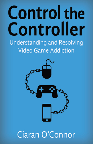 Control The Controller: Understanding And Resolving Video Game Addiction
