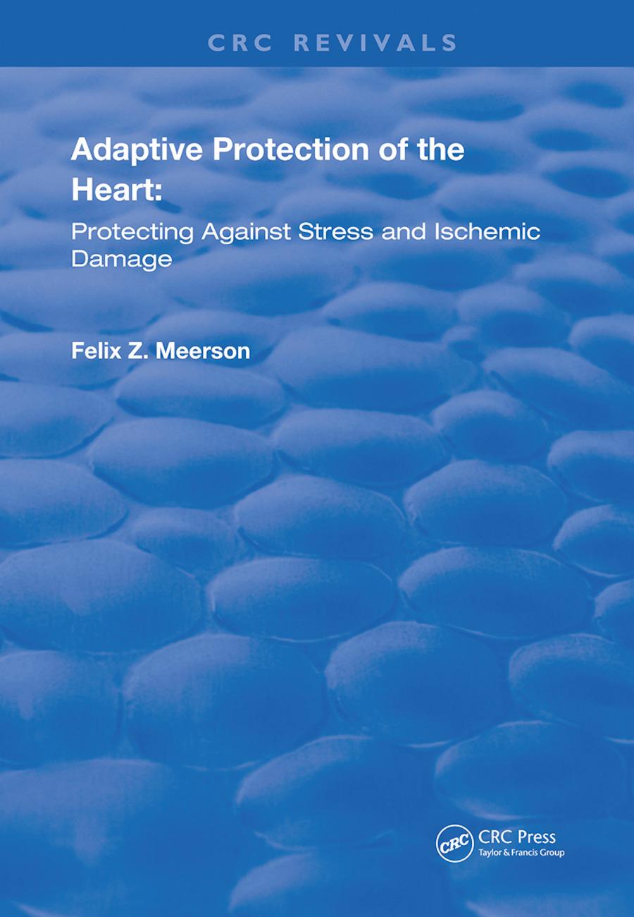 Adaptive Protection of the Heart-Protecting Against Stress and Ischemic Damage