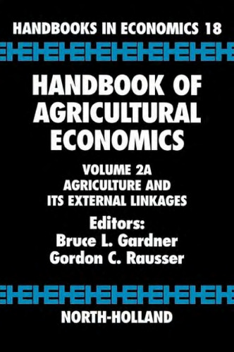 Handbook of Agricultural Economics, Volume 2A: Agriculture and its External Linkages
