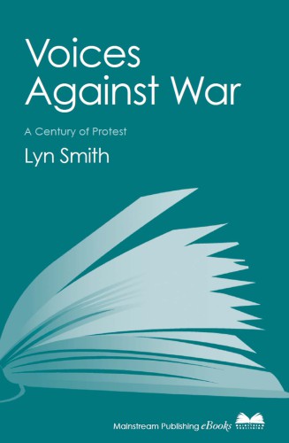 Voices Against War: a Century of Protest