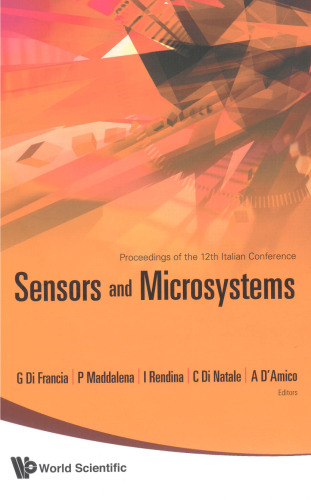 Sensors And Microsystems: Proceedings of the 12th Italian Conference, Napoli, Italy 12-14 February 2007