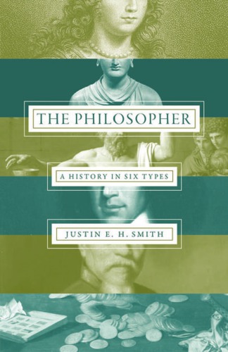 The philosopher: a history in six types