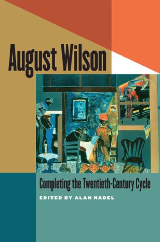August Wilson: completing the twentieth-century cycle