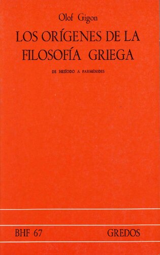 Los orígenes de la filosofía griega. De Hesíodo a Parménides.