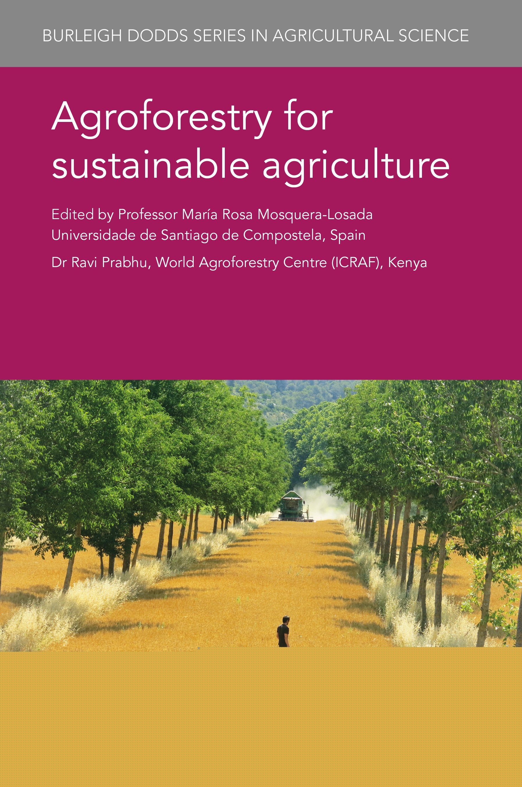Agroforestry for sustainable agriculture