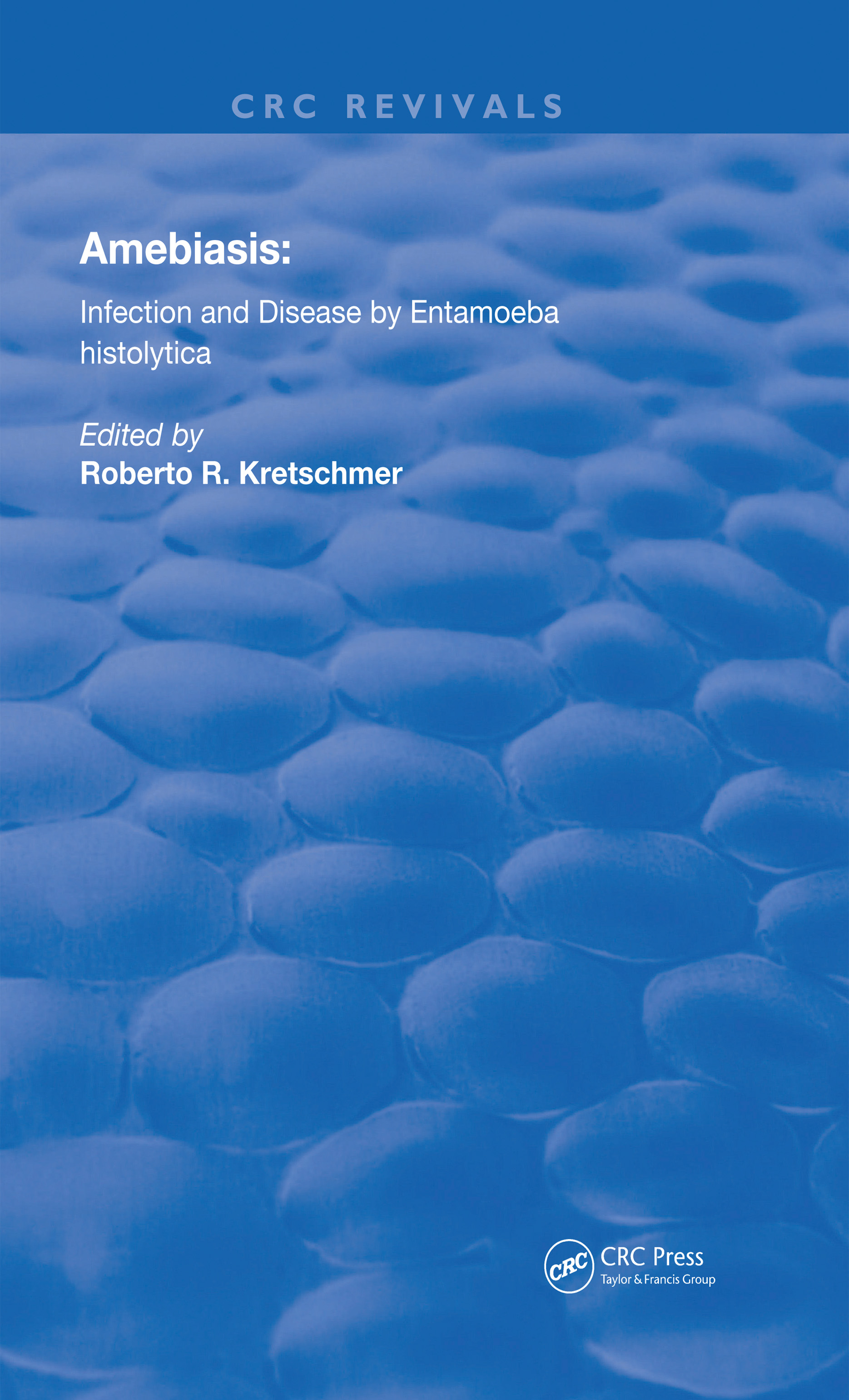 Amebiasis-Infection and Disease by Entamoeba Histolytica