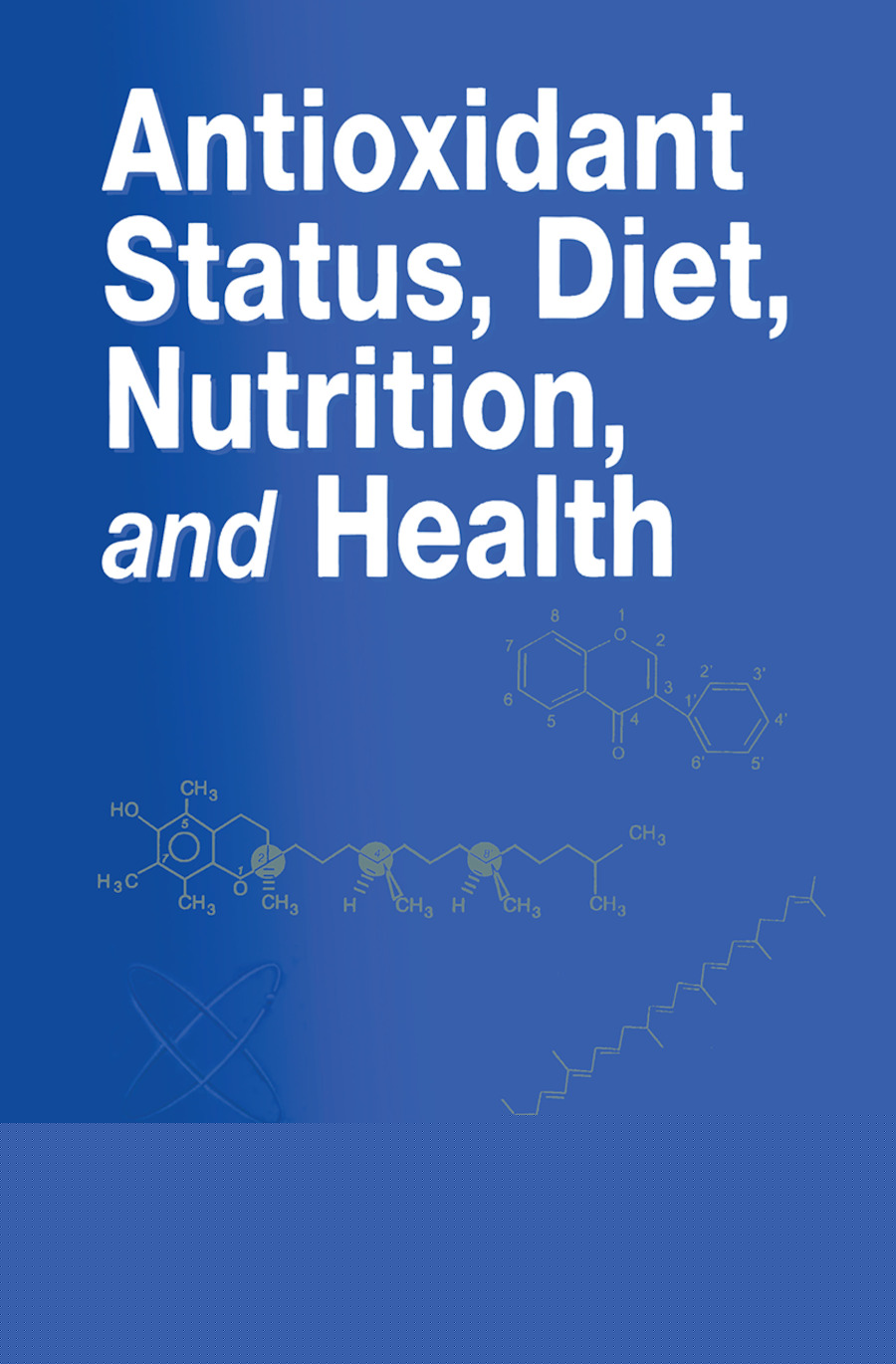 Antioxidant Status, Diet, Nutrition, and Health