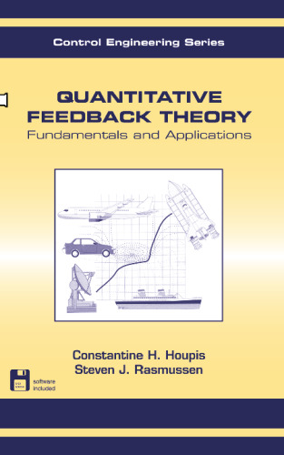 Quantitative Feedback Theory: Fundamentals and Applications (Automation and Control Engineering)