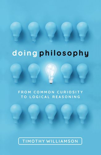 DOING PHILOSOPHY: how philosophers think