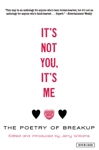 It's Not You, It's Me: the Poetry of Breakup