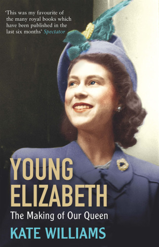Young Elizabeth The Making of