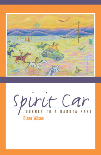 Spirit car: journey to a Dakota past
