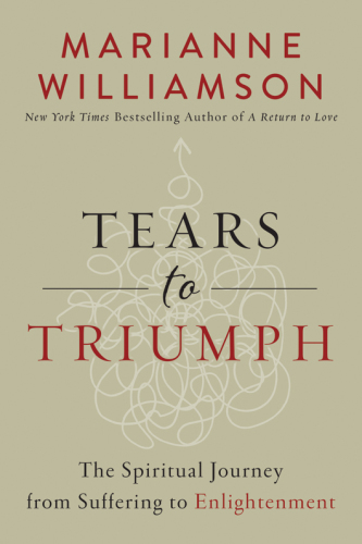 Tears to triumph: the spiritual journey from suffering to enlightenment