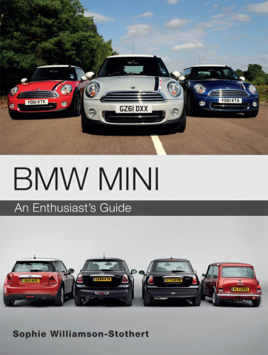 BMW Mini: an enthusiast's guide