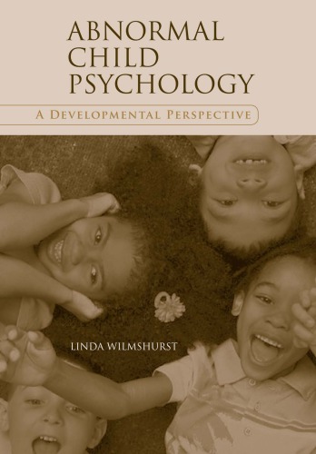Abnormal child psychology: a developmental perspective