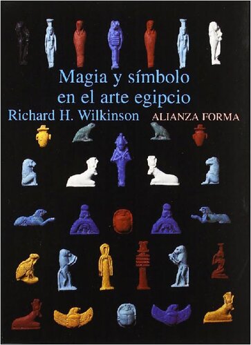 Magia y símbolo en el arte egipcio