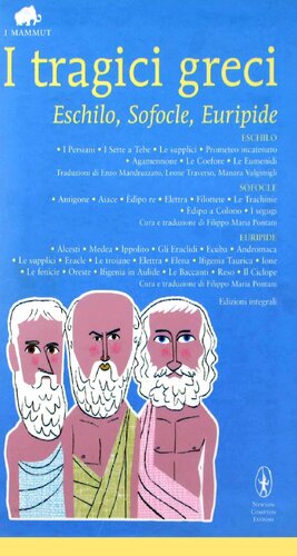 I tragici greci. Eschilo, Sofocle, Euripide