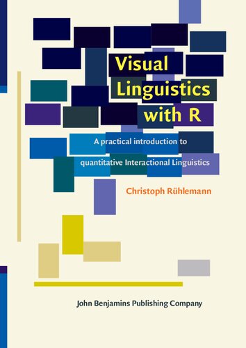 Visual Linguistics with R: A practical introduction to quantitative Interactional Linguistics