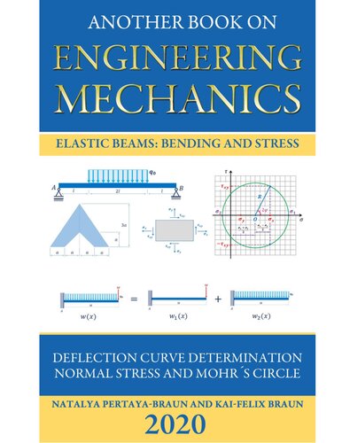 Another Book on Engineering Mechanics: Elastic Beams: Bending and Stress