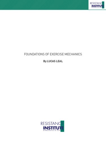 FOUNDATIONS OF EXERCISE MECHANICS: The book that will teach you the basics of applying Biomechanics to Strength Training