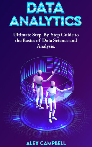 Data Mining and Analytics: Ultimate Guide to the Basics of Data Mining, Analytics and Metrics