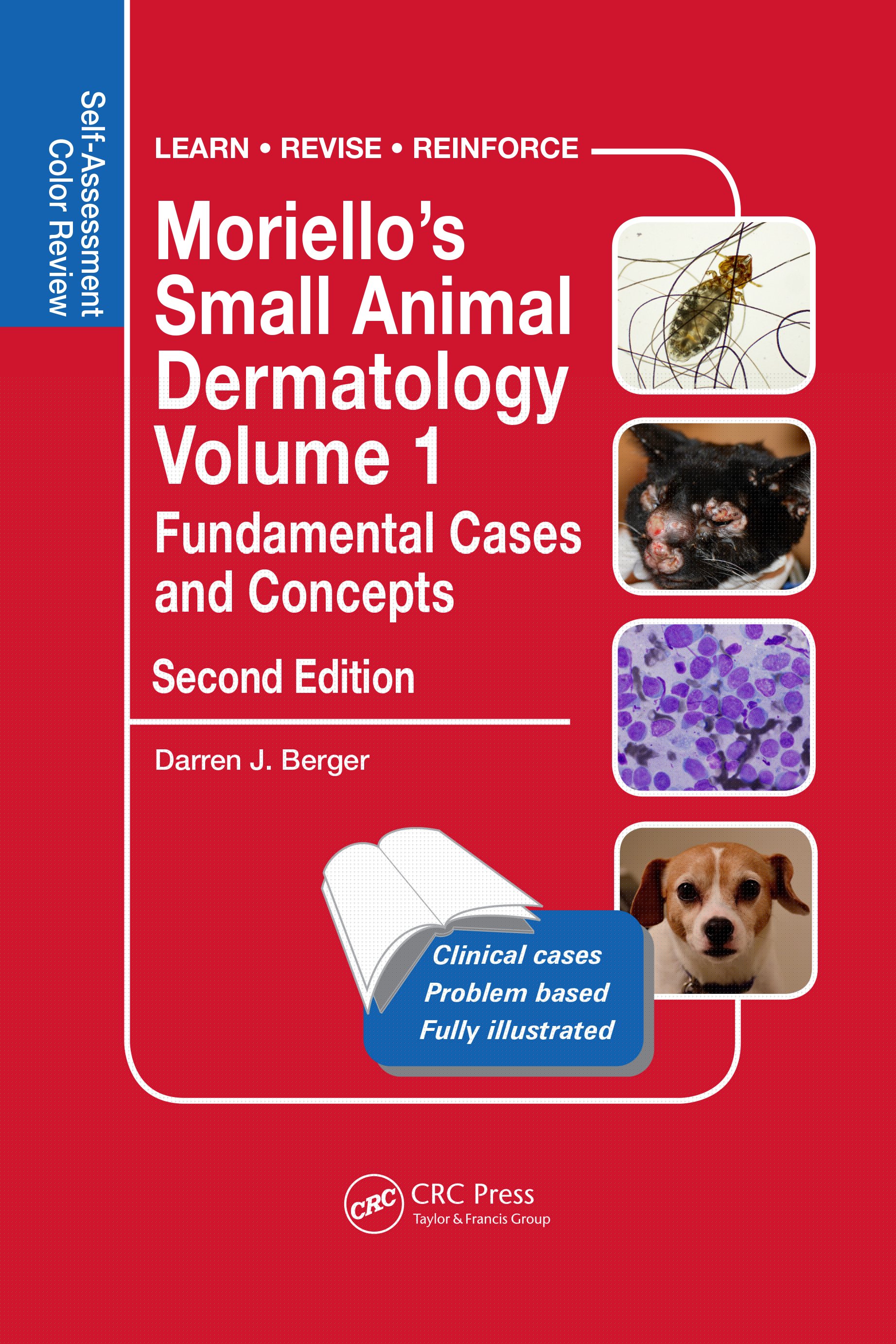 Moriello's Small Animal Dermatology Volume 1, Fundamental Cases and Concepts-Self-Assessment Color Review, Second Edition