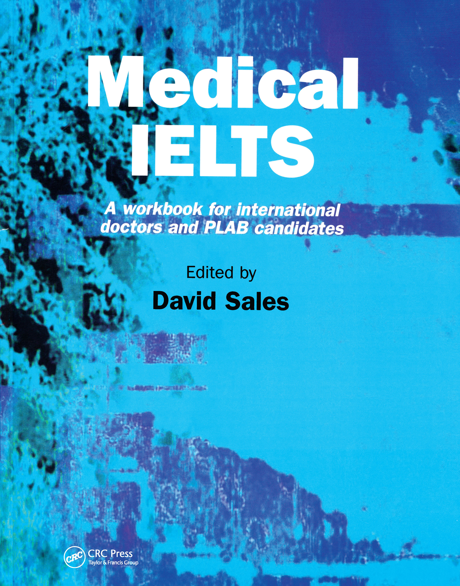 Medical IELTS-A Workbook for International Doctors and PLAB Candidates