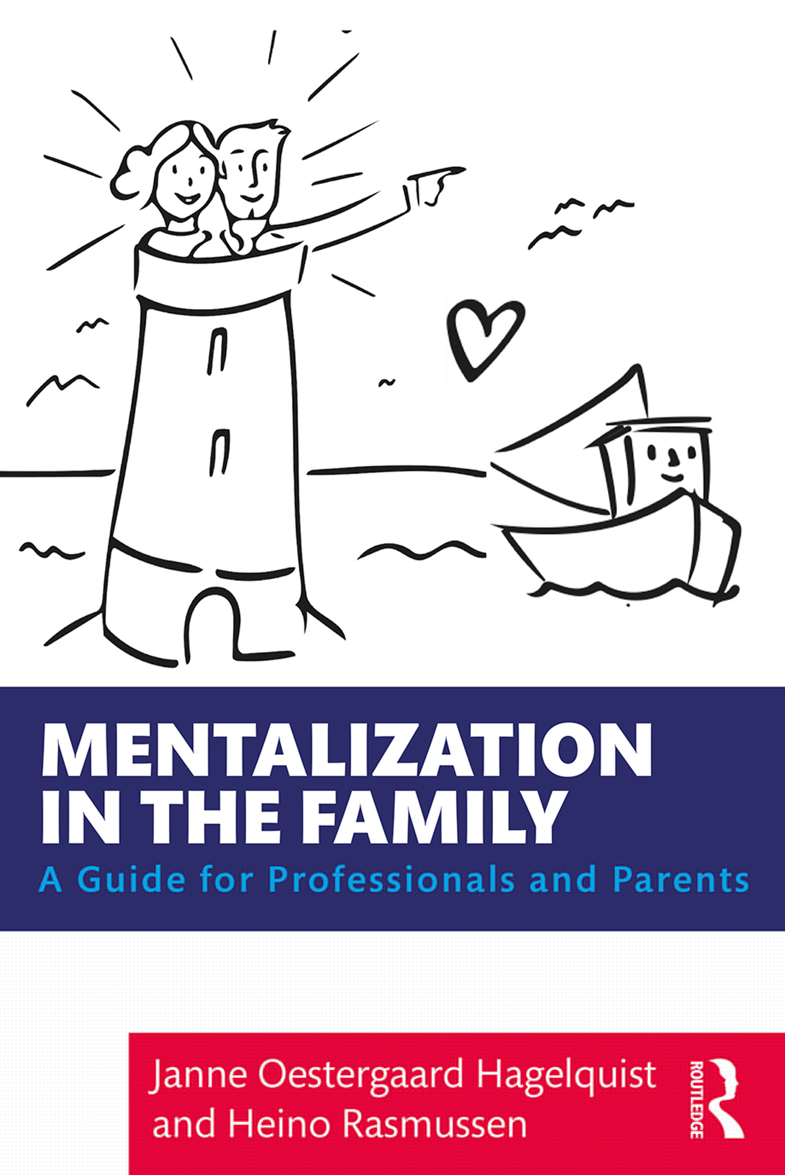 Mentalization in the Family-A Guide for Professionals and Parents