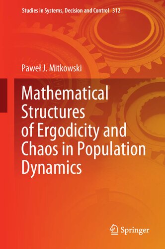 Mathematical Structures of Ergodicity and Chaos in Population Dynamics