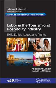 Labor in the Tourism and Hospitality Industry-Skills, Ethics, Issues, and Rights