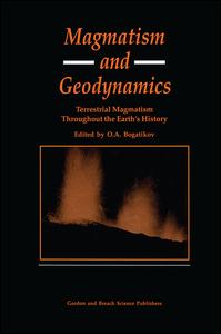 Magmatism and Geodynamics-Terrestrail Magmatism Throughout the Earth's History