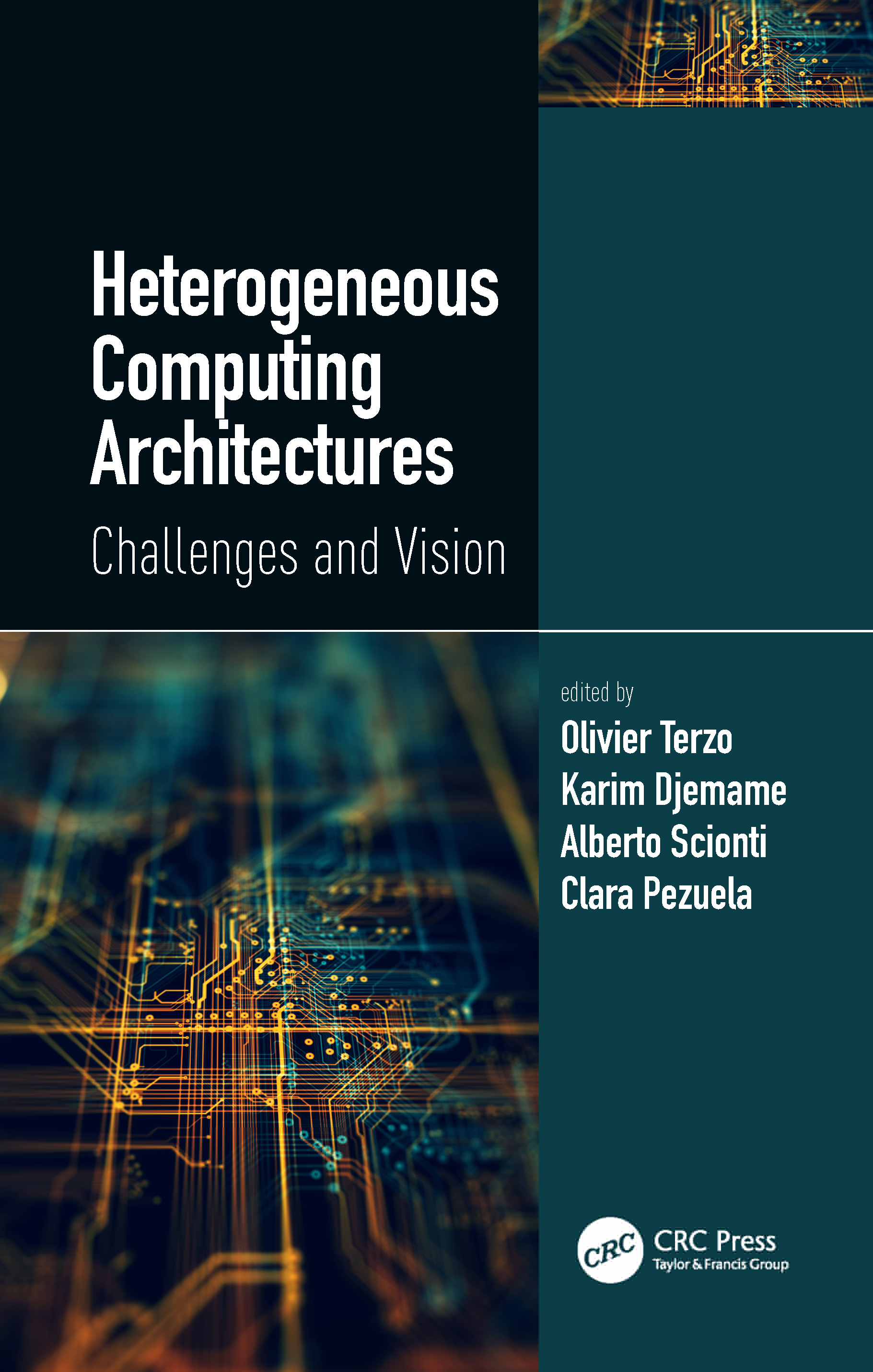Heterogeneous Computing Architectures-Challenges and Vision