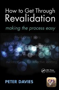 How to Get Through Revalidation-Making the Process Easy