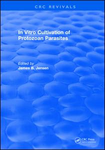 In Vitro Cultivation Of Protozoan Parasites