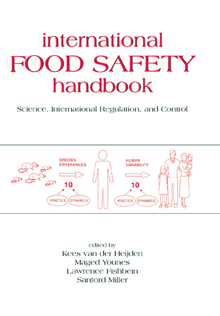 International Food Safety Handbook-Science, International Regulation, and Control