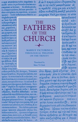 Theological Treatises on the Trinity: 069 (Fathers of the Church Series)
